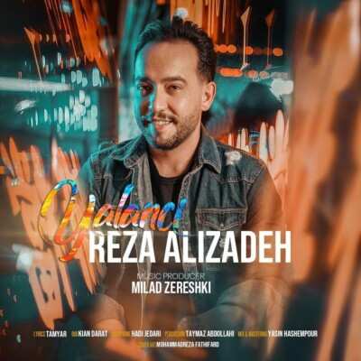 دانلود آهنگ یالانجی رضا علیزاده